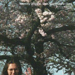 Identity Crisis w/ Stas guest Leyla (Live) [25.02.25]