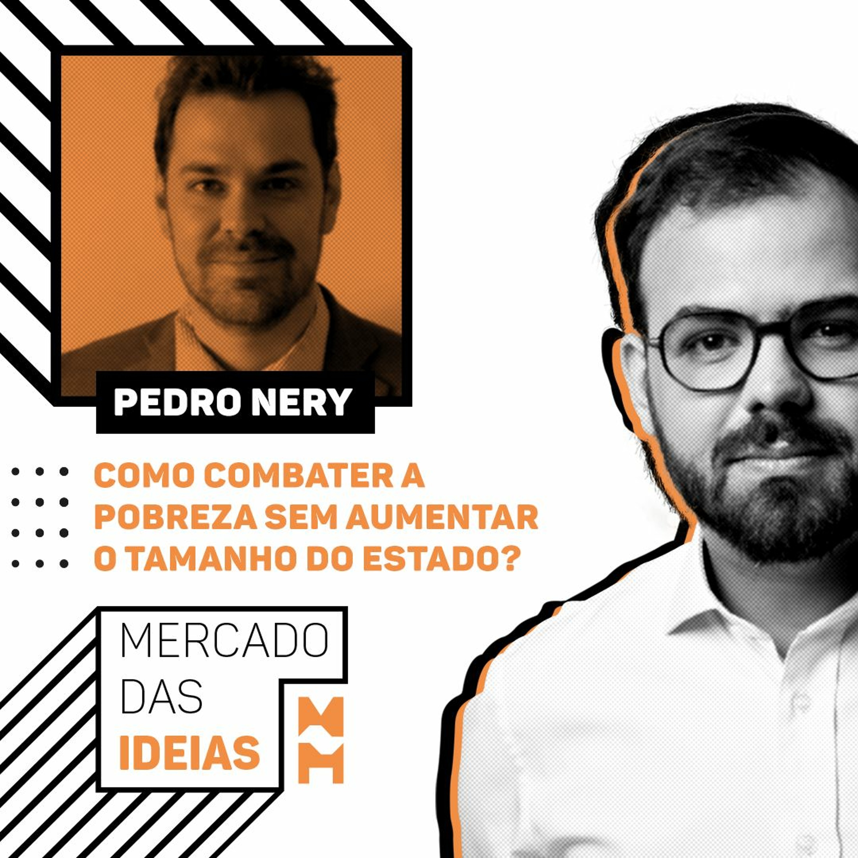 Como combater a pobreza sem aumentar o tamanho do Estado? #11 - Pedro Nery episode artwork