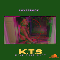 K*ll This Sh*t ( K.T.S )