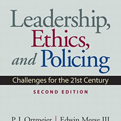 Get PDF 📂 Leadership, Ethics and Policing: Challenges for the 21st Century by  P. Or