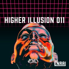 Higher Ilussion 011