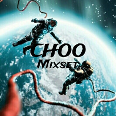 CHOO Mixset V.1