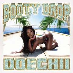 DoeChii - Booty Drop(Jablonski Golosa Edit)