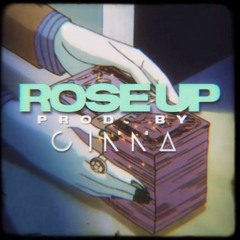 ROSE UP (Prod. by CINNA)