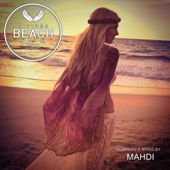 𝗘𝗶𝘃𝗶𝘀𝘀𝗮 𝗕𝗲𝗮𝗰𝗵 𝗖𝗮𝗳𝗲 - Compiled & mixed by Mahdi