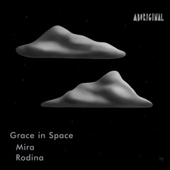 Grace In Space - Mira (Original Mix) [ABORIGINAL]