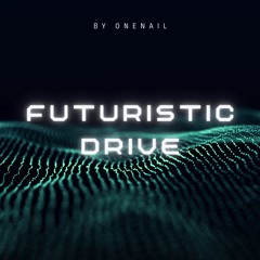 Futuristic Drive