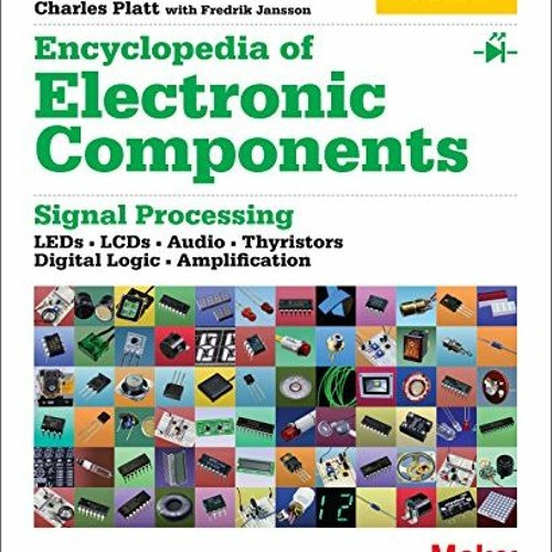 [View] [PDF EBOOK EPUB KINDLE] Encyclopedia of Electronic Components Volume 2: LEDs,