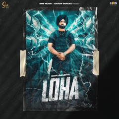 Loha By Gopi Sandhu | Sire Music