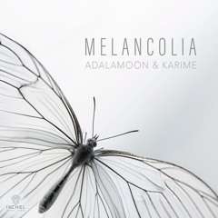 Adalamoon & Karime - Melancolia