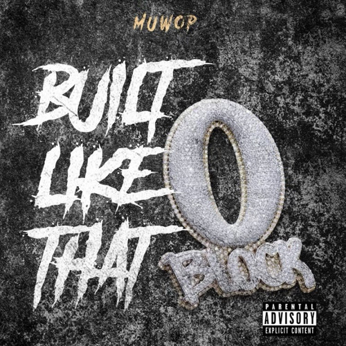 Muwop - Built Like That (Muwopfrmdao)
