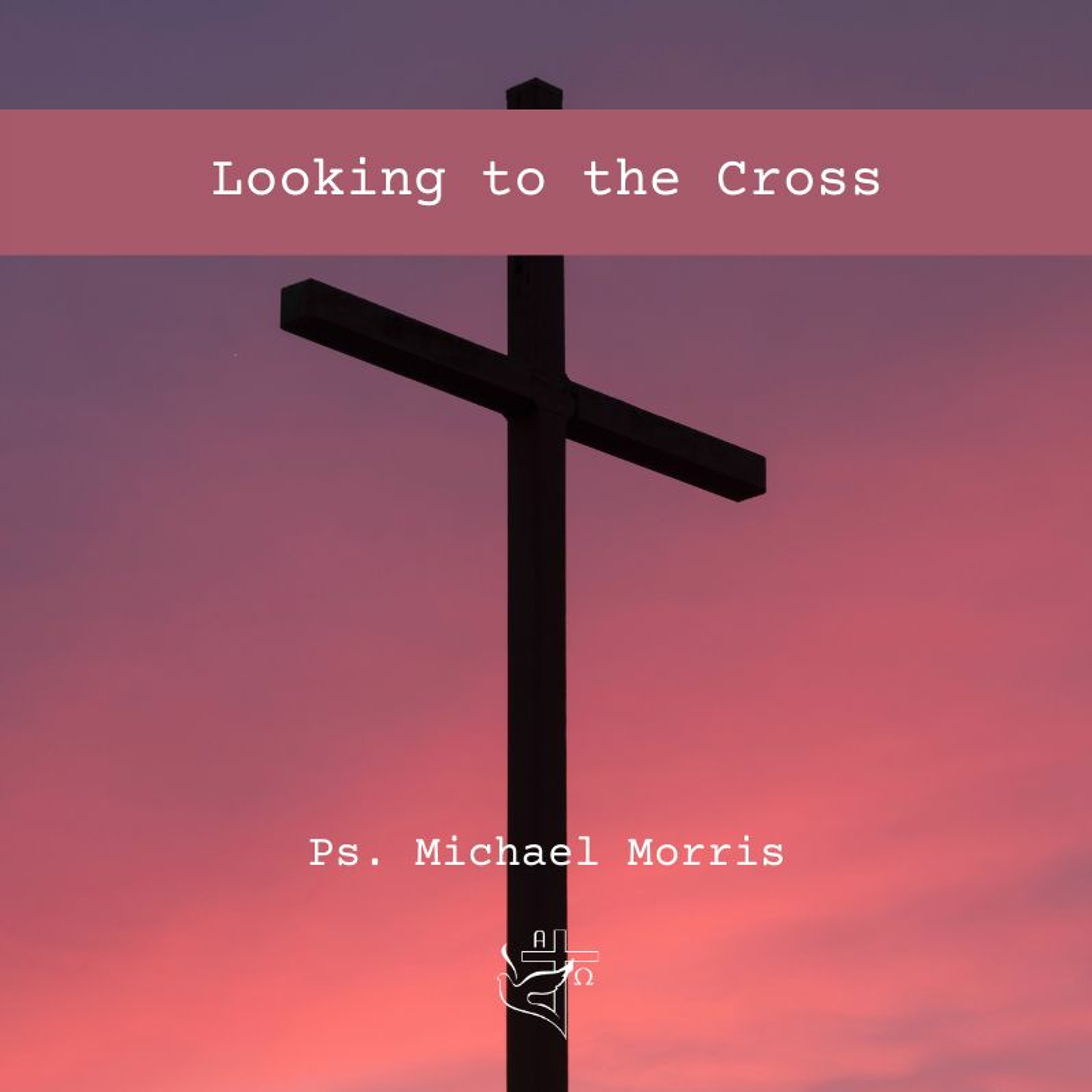 Looking to the Cross episode artwork