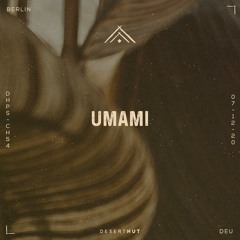umami @ Desert Hut Podcast Series [ Chapter LIV ]