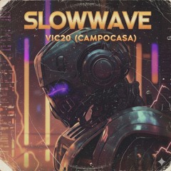 SlowWave - VIC20
