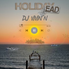 DJ VIVIN'N - HOLIDEAD