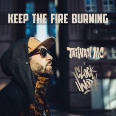 Keep The Fire Burning feat. Taiwan MC x ClockWork Music