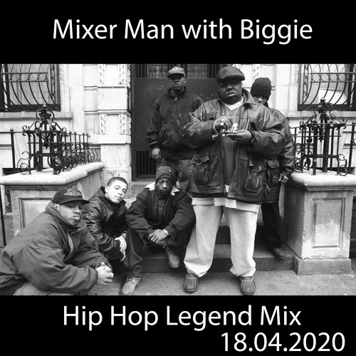 Mixer_Man. Mixer Man with Biggie Warnings Hip Hop Legend Mix