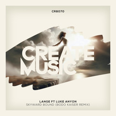Skyward Bound (Bodo Kaiser Extended Remix) [feat. Luke Anyon]