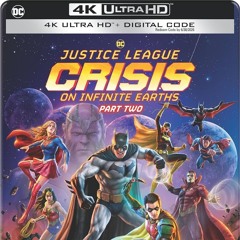 JUSTICE LEAGUE CRISIS ON INFINITE EARTHS PART TWO 4K (PETER CANAVESE) CELLULOID DREAMS (5/2/24)