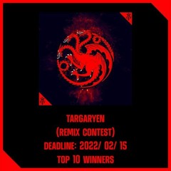 Targaryen (Remix Contest)