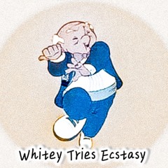 Whitey Tries Ecstasy