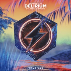 Debris & KULI - Delirium (ft. Jessica Chertock)