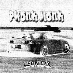 Leonidix - PHONK MONK (prod.5ilent)