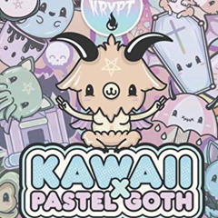 [Read] PDF 📩 Kawaii x Pastel Goth Adult Coloring Book: Sassy, Sarcastic And Satanic