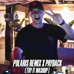 Polaris Remix x Payback (Try It Mashup 85-66Bpm) | Saiko, Feid, Mora, Quevedo x Swedish House Mafia