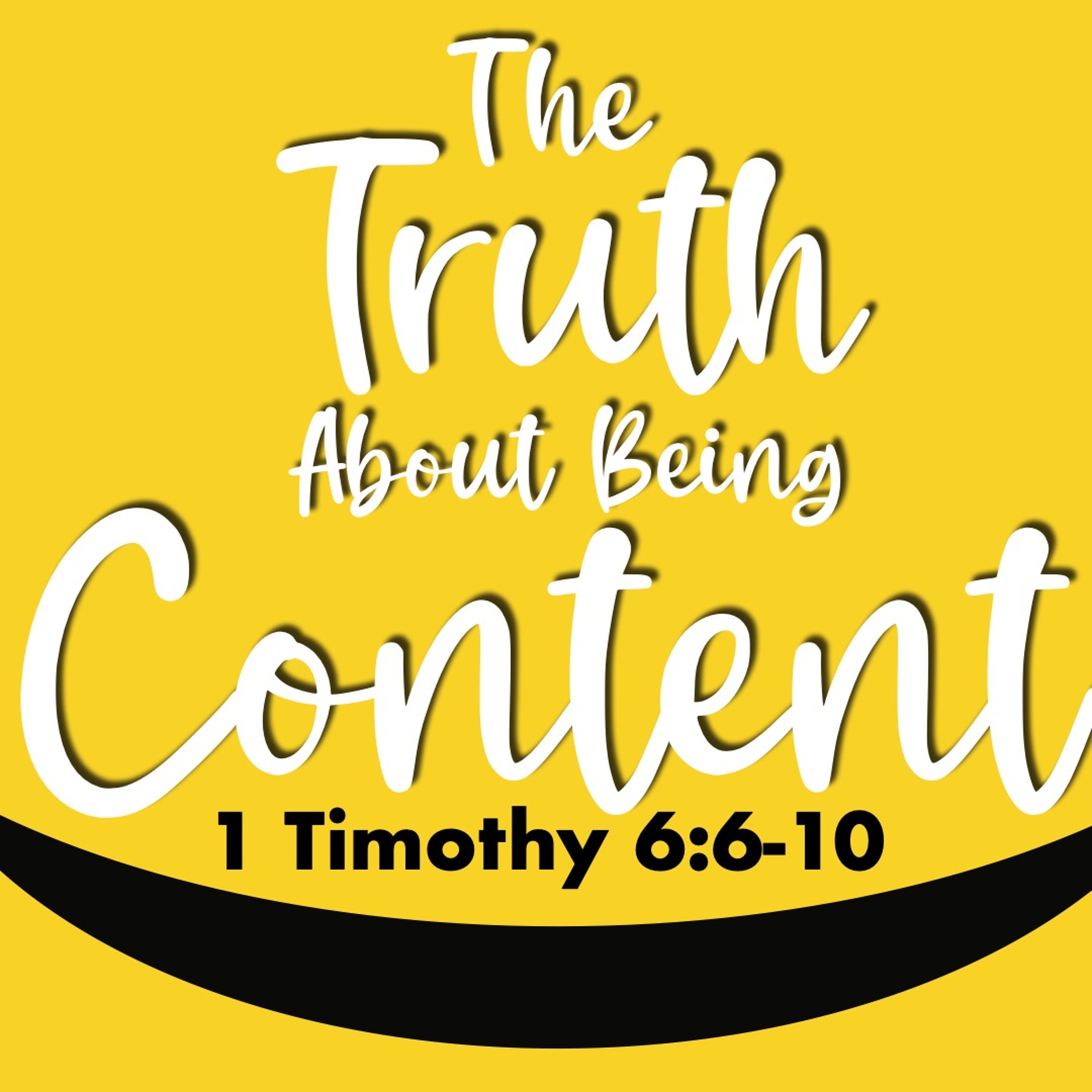 The Truth About Being Content - 1 Timothy 6:6-10 - Matthew Niemier episode artwork