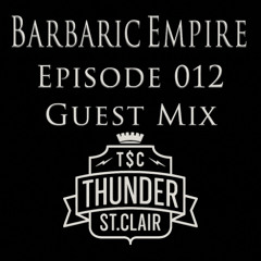 Thunder St. Clair - Barbaric Empire Podcast (2016)