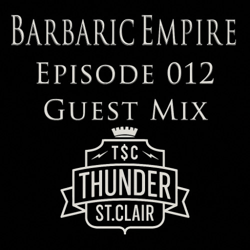 Thunder St. Clair - Barbaric Empire Podcast (2016)