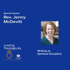 Writing as a Spiritual Discipline with Rev. Jenny McDevitt