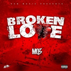 "Broken Love" [Mo3 Feat. Kevin Gates]