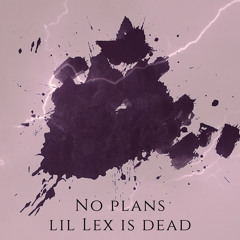 No Plans (Out Now On Spotify and Apple Music)