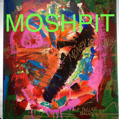MOSHPIT (prod. Jemlyferr , 637RXSSS & JACKZORANA)