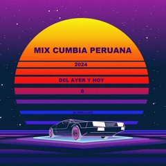 MIX CUMBIA PERUANA 2024 DEL AYER Y HOY 6