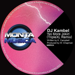 DJ Kambel - No More Jokin' (TripleXL Remix)