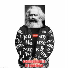 Communism Is Lit Type Beat