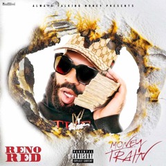 Reno Red - Money Train