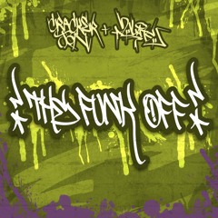 The Funk Off (feat. Dubbul O, Eric da Red, Sly Moon & Smellington Piff)