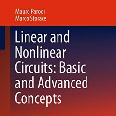 [Read] PDF ✔️ Linear and Nonlinear Circuits: Basic and Advanced Concepts: Volume 2 (L