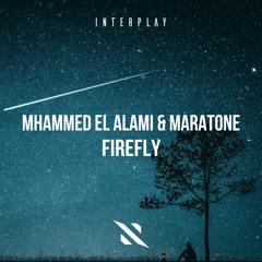 Mhammed El Alami & Maratone - Firefly [FREE DOWNLOAD]