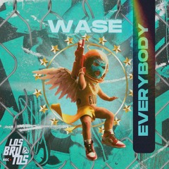 Wase - Everybody