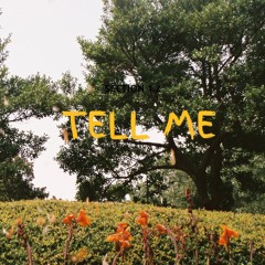 Tell Me (Prod By Kahri)