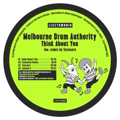 PREMIERE: Melbourne Drum Authority - Think About You (Scruscru Remix) [Lisztomania Records]