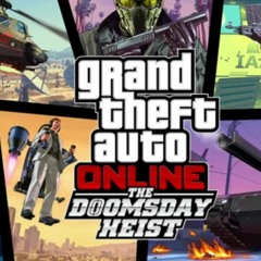 GTA Online- The Doomsday Heist Original Score — CMH Adversary Tech Six