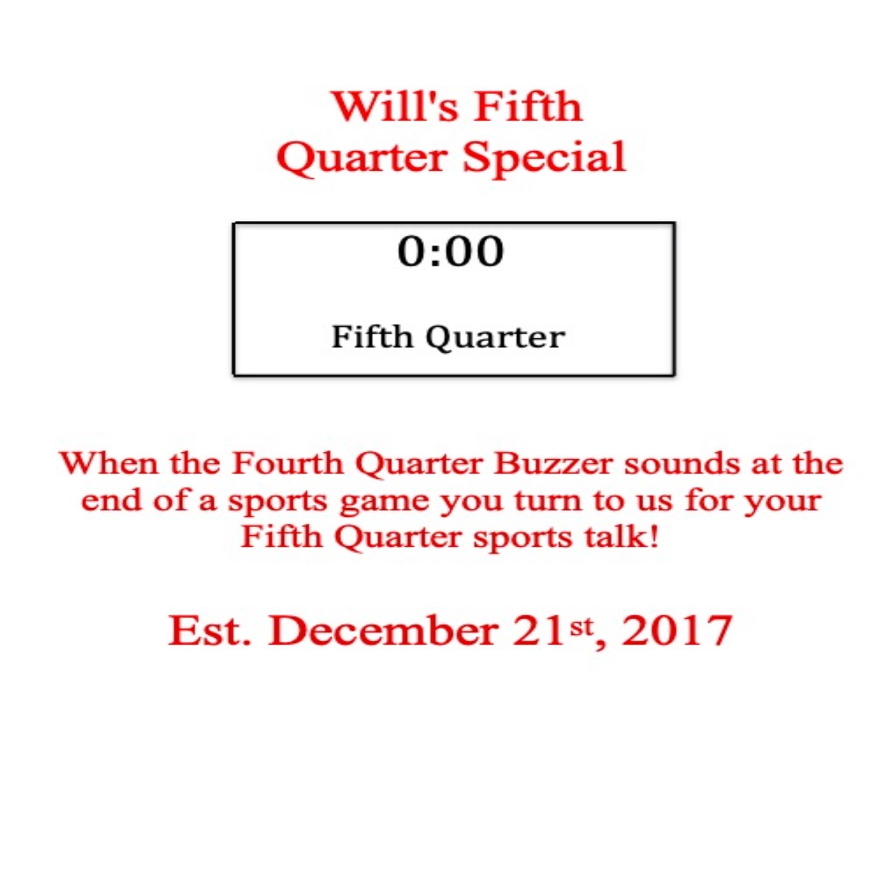 Will\'s Fifth Quarter Special