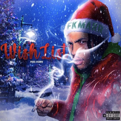Fkmarr - Wishlist (Prod. By Vhawn x AyoSam)