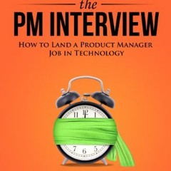 [PDF] ❤️ Read Cracking the PM Interview: How to Land a Product Manager Job in Technology (Cracki